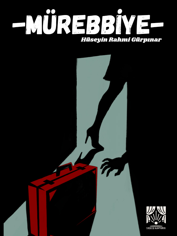 Mürebbiye Tiyatro Oyunu